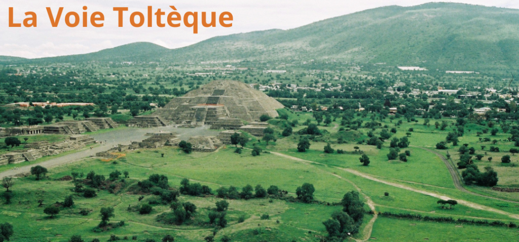 Teotihuacán — site sacré toltèque au Mexique- Premier accord toltèque : que votre parole soit impeccable